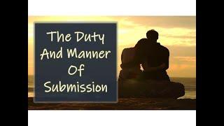 The Duty And Manner Of Submission by Ptra. Beth Dampil