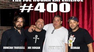 Joe Rogan Experience #400 - Joey "CoCo" Diaz, Duncan Trussell