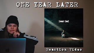 Watching "Dear Dad" One Year Later...(Reaction Video)