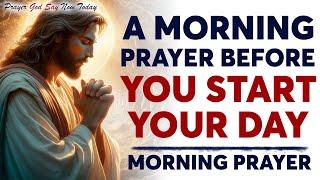 A Morning Prayer Before You Start Your Day - Thank You, Lord, for the Privilege of Another Day