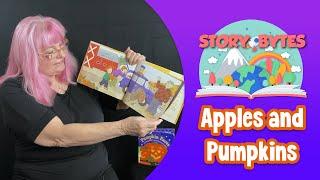 Story Bytes: Apples and Pumpkins