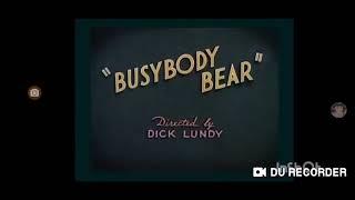 busybody bear (1952) hd intro and outro