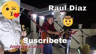 Mi Juventud a los 40 - Raul Diaz