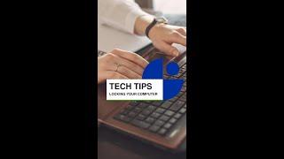 Easy shortcut to lock your computer | Tech Tips | BC Technology for Learning Society