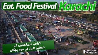 Karachi Eat 2023 - Pakistan's Largest Food Festival