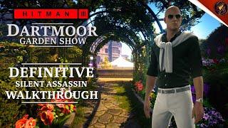 HITMAN 3 | The Dartmoor Garden Show | Definitive Silent Assassin Walkthrough