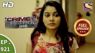 Crime Patrol Satark - Ep 921 - Full Episode - 20th May, 2018