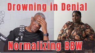 Drowning in Denial, Is the BBW Trend Toxic for The Black Community & Hurting Our Women?