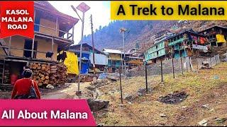 How to Reach Malana village from Kasol to Malana Trek. Kasol to Malana Road by Car Route History