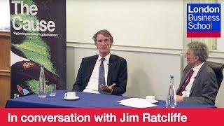 In conversation with Jim Ratcliffe | London Business School