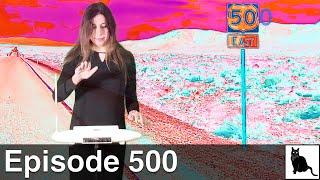 Episode 500! With synthesizers, highways, a theremin, and cats