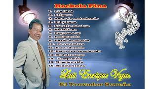 Luis Enrique Vega El Trovador Sureño Mix Rockola Fina