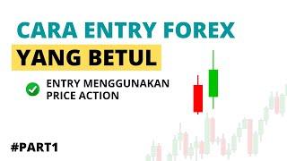 Price Action Technique for Entry [ENG SUB] || Cara Entry Forex Yang Betul Menggunakan Price Action