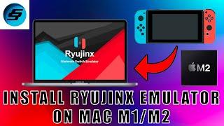 Full Setup Guide For Ryujinx On Mac | Play Switch Games On Mac Intel & Apple Silicon | Switch Emu