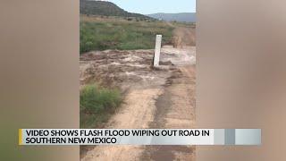 Video shows flash flood wiping out road in southern New Mexico