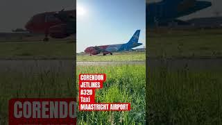 CORENDON JETLINES A320 MAASTRICHT AIRPORT TAXI TO RUNWAY