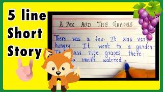 5 line moral story| A fox and the grapes | The hungry fox| A short moral story