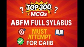  CAIIB ABFM 300 Most Important MCQs Full Syllabus Explained  Master Every QuestionMUST ATTEMPT