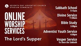 Communion Sabbath || Stadium Community Seventh-day Adventist Church || 05.18.24