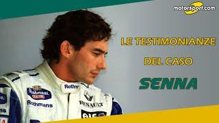 Le testimonianze del Caso Senna