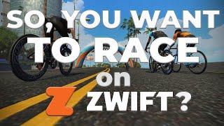 How To Get Started RACING ON ZWIFT