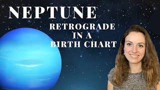 Neptune Retrograde In the Birth Chart - Astrology Natal Chart - Rx Planets