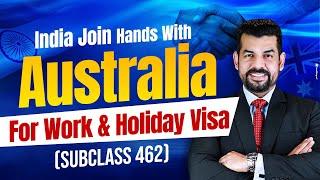 India joins hand with Australia for work and Holiday Visa (Subclass 462) #essglobal #youtubevideos