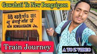 Guwahati To Bongaigaon Train Journey || Assamese New  Video