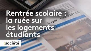 Rentrée scolaire : la ruée sur les logements étudiants