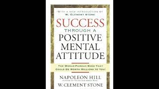 Success Through A Positive Mental Attitude By Napoleon Hill (Audio Book)