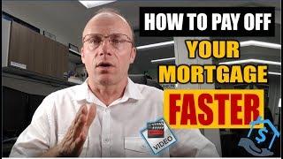 How to Pay Off Your Mortgage Faster / 2 Simple Strategies