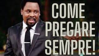 TB JOSHUA IN ITALIANO Come pregare sempre !