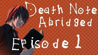 Death Note Abridged Parody Episode 1