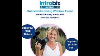 Introbiz Sweden Introduce The amazing and award winning Swedish filmmaker - Therese Eriksson