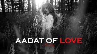 AADAT OF LOVE MASHUP - DJ Rik | AADAT | SAAJNA | SAJNI | AADAT DJ Rik | NEW MASHUP 2024 |