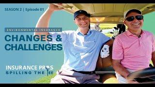 S2 Ep1: Changes Shaping The Marketplace | Insurance Pros Spilling The Tee | Berkley Environmental