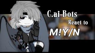 C.ai Bots react to M!Y/N||Fantasy AU/UA||Gacha react||Warning: Angst/Drama