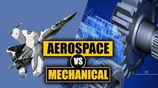 Aerospace Vs Mechanical Engineering - How to Pick the Right Major