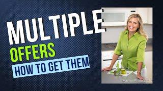 How to get multiple offers on your home