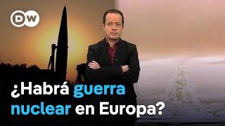 Por qué la nueva doctrina nuclear rusa supone un mayor riesgo de confrontación atómica con Occidente