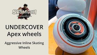 UNDERCOVER Apex Wheels | One of the best aggressive inline wheels on the market | SkaMiDan Promo