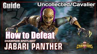 How to easily Defeat Jabari Panther |Cavalier/Cavalier| - Marvel Contest of Champions
