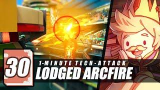 1-Minute Tech-Attack #30: Lodged Arcfire