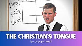 The Christian's Tongue (Joseph Wall)