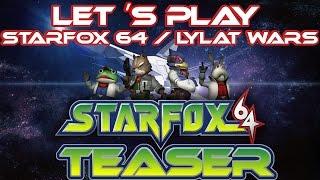 Starfox 64/Lylat Wars | Traveller (DJ Dean And NXP Radio Cut) | Let´s Play Teaser