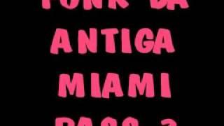 Miami Bass MEGAMIX 3 - Sequência de Funk da Antiga - Dj Tony