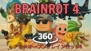 BRAINROT: ANIME OPENING (P.4) | Official Music Video 360° VR