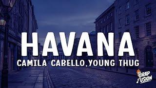 Camila Cabello - Havana (Lyrics) ft. Young Thug