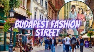 Budapest, Hungary 4K Walking Tour Fashion Street In The Afternoon 2021