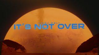 ZAYDE WOLF - IT'S NOT OVER - LYRIC VIDEO OFFICIAL